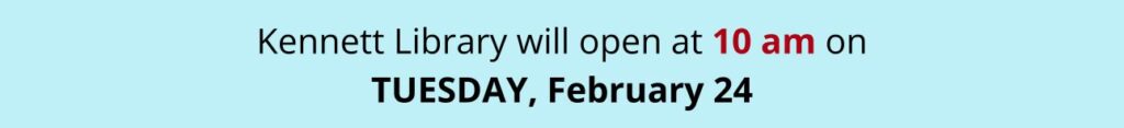 The library will open at 10am on 2/24