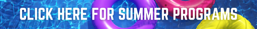click here for summer programs