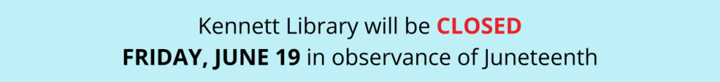 Library is closed Friday June 19